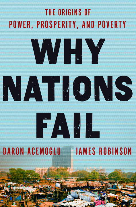 Daron Acemoglu/Why Nations Fail@ The Origins of Power, Prosperity, and Poverty